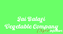 Jai Balaji Vegetable Company