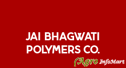 Jai Bhagwati Polymers Co. jaipur india