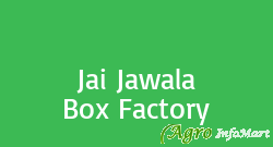 Jai Jawala Box Factory