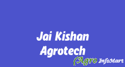 Jai Kishan Agrotech