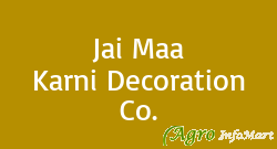 Jai Maa Karni Decoration Co.