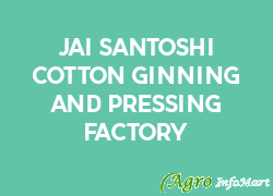 Jai Santoshi Cotton Ginning And Pressing Factory hanumangarh india