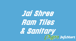 Jai Shree Ram Tiles & Sanitary delhi india