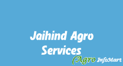 Jaihind Agro Services