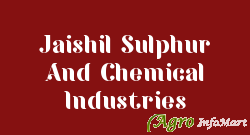 Jaishil Sulphur And Chemical Industries