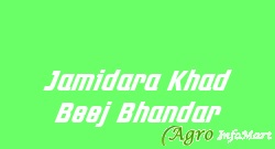 Jamidara Khad Beej Bhandar