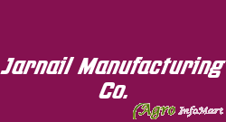 Jarnail Manufacturing Co.