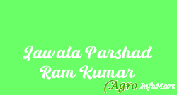 Jawala Parshad Ram Kumar