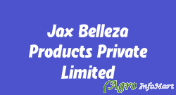Jax Belleza Products Private Limited ahmedabad india