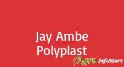 Jay Ambe Polyplast ahmedabad india