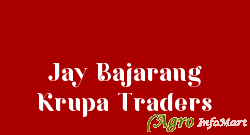 Jay Bajarang Krupa Traders