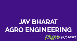 Jay Bharat Agro Engineering