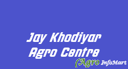 Jay Khodiyar Agro Centre