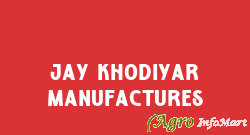 Jay Khodiyar Manufactures rajkot india