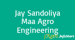 Jay Sandoliya Maa Agro Engineering ajmer india