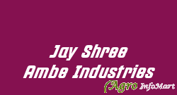 Jay Shree Ambe Industries ahmedabad india
