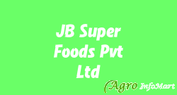 JB Super Foods Pvt. Ltd.