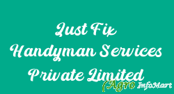 Just Fix Handyman Services Private Limited hyderabad india
