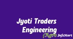 Jyoti Traders & Engineering