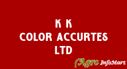 K K Color Accurtes Ltd bangalore india