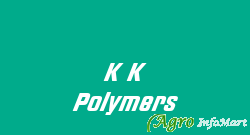 K K Polymers