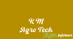 K M Agro Tech rajkot india