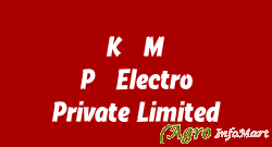 K. M. P. Electro Private Limited. rajkot india