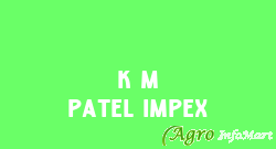K M Patel Impex