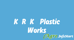 K.R.K. Plastic Works
