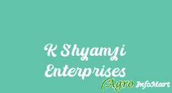 K Shyamji Enterprises