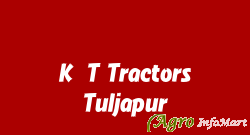 K.T Tractors Tuljapur