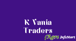 K Vania Traders ahmedabad india