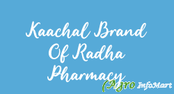 Kaachal Brand Of Radha Pharmacy