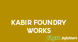 Kabir Foundry Works