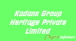 Kadans Group Heritage Private Limited