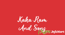Kaka Ram And Sons