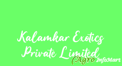 Kalamkar Exotics Private Limited