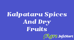 Kalpataru Spices And Dry Fruits
