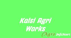 Kalsi Agri Works