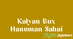 Kalyan Bux Hanuman Sahai
