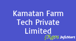Kamatan Farm Tech Private Limited