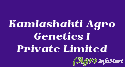Kamlashakti Agro Genetics I Private Limited
