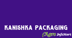 Kanishka Packaging delhi india