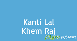 Kanti Lal Khem Raj