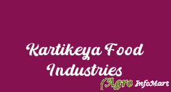 Kartikeya Food Industries hyderabad india