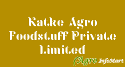Katke Agro Foodstuff Private Limited pune india