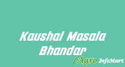 Kaushal Masala Bhandar indore india