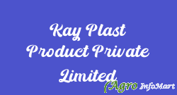 Kay Plast Product Private Limited