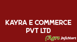 Kayra E-commerce Pvt Ltd delhi india