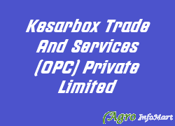 Kesarbox Trade And Services (OPC) Private Limited